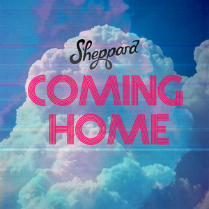 Coming Home album cover by Sheppard