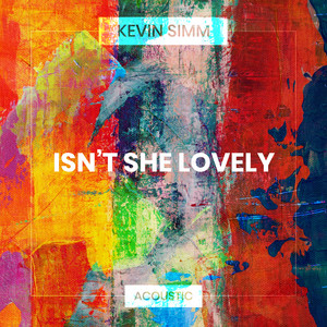 Isn't She Lovely - Acoustic album cover by Kevin Simm