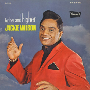 (Your Love Keeps Lifting Me) Higher & Higher album cover by Jackie Wilson